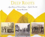 Image for Deep Roots: AspenPointe and Colorado Springs - Together Since 1875