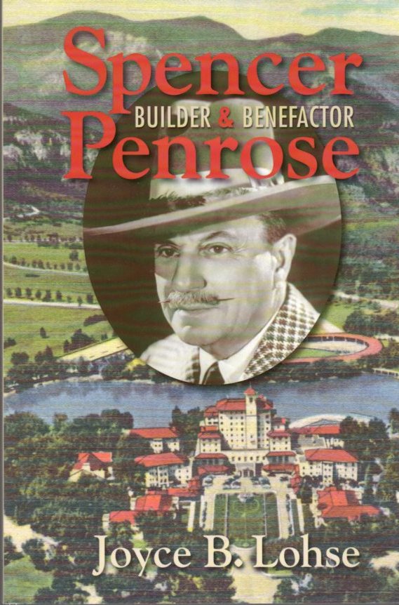 Image for Spencer Penrose Builder & Benefactor