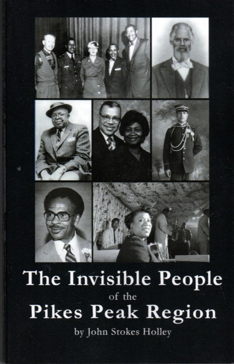 Image for The Invisible People of the Pikes Peak Region: An African-American Chronicle