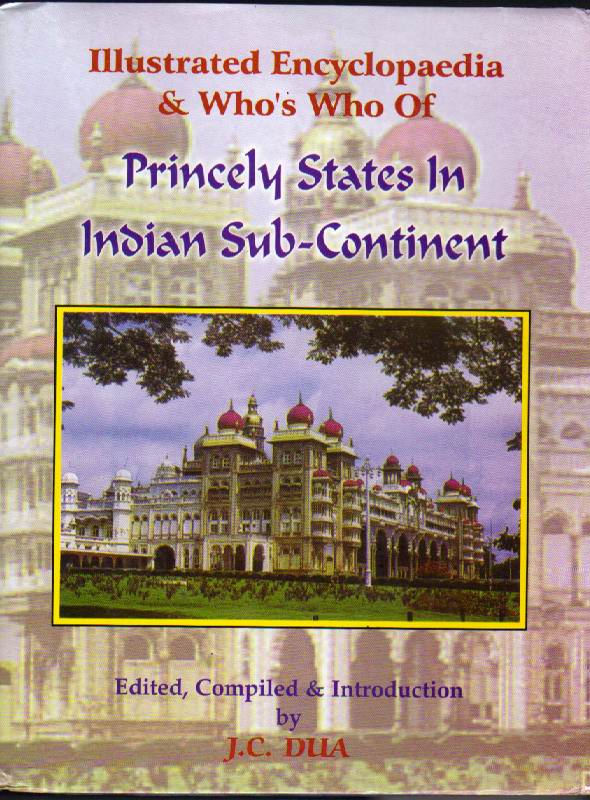 Image for Illustrated Encyclopaedia & Who's Who of Princely States in Indian Sub-Continent