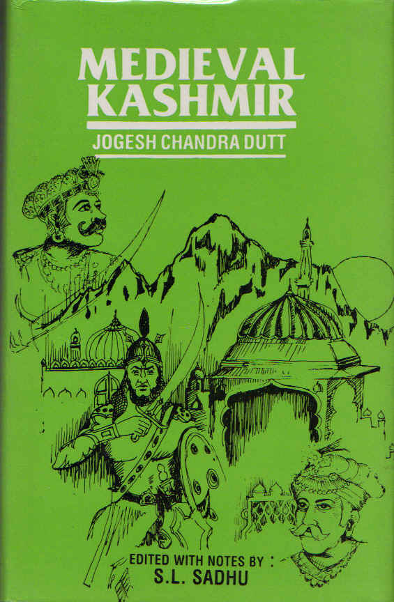 Image for Medieval Kashmir: Being a Reprint of the Rajataranginis of Jonaraja, Shrivara and Shuka
