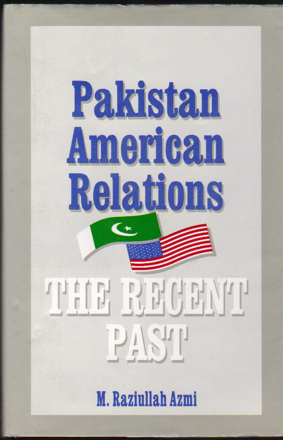 Image for Pakistan American Relations: the Recent Past